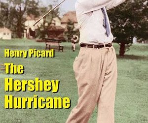 The Hershey Hurricane – Ben Hogan’s Mentor